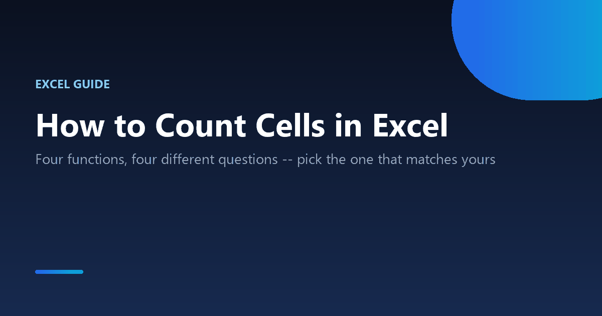 How to count cells in Excel using COUNT, COUNTA, COUNTBLANK and COUNTIF