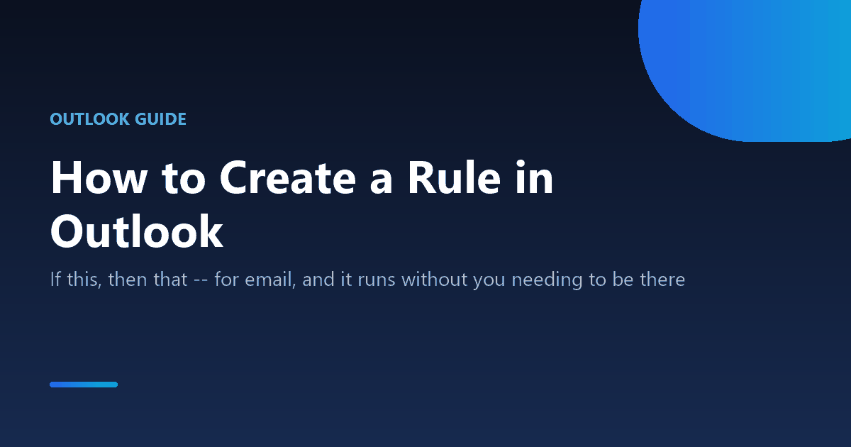 How to create an automatic rule to sort and manage email in Outlook