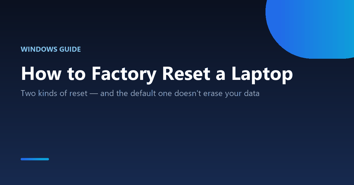 How to factory reset a Windows laptop safely including before selling it