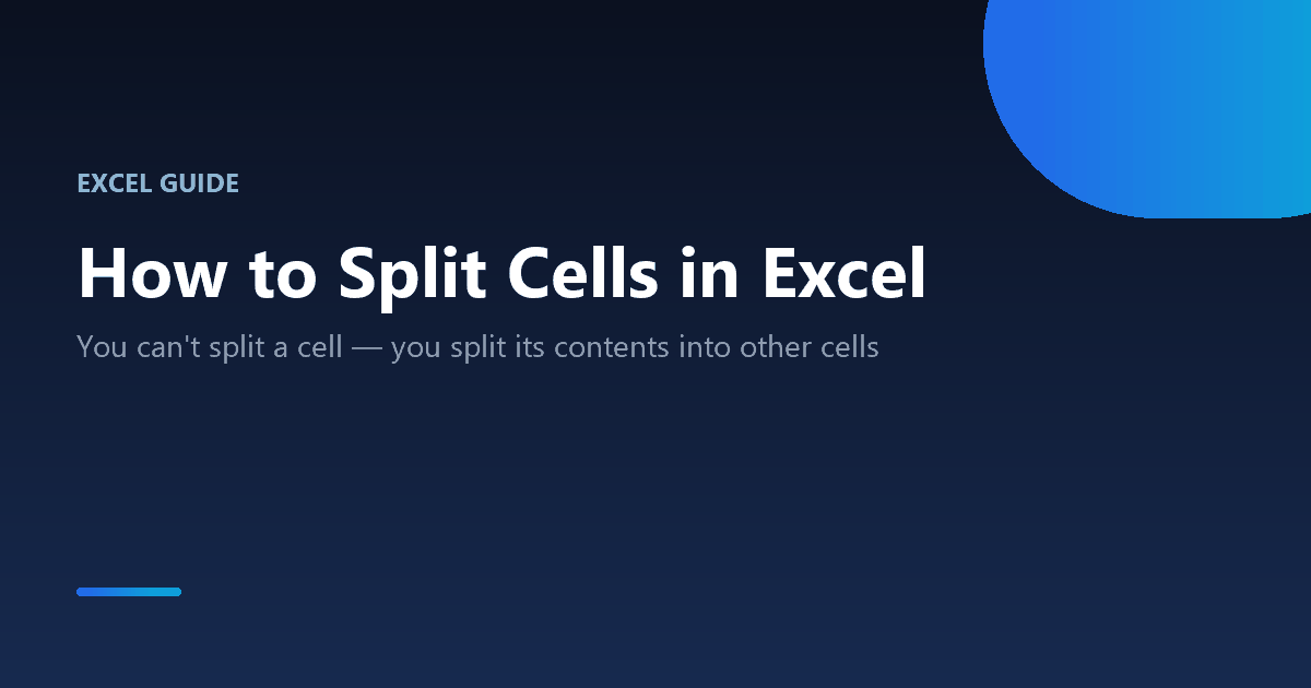 How to split cells in Excel using Text to Columns, Flash Fill and TEXTSPLIT