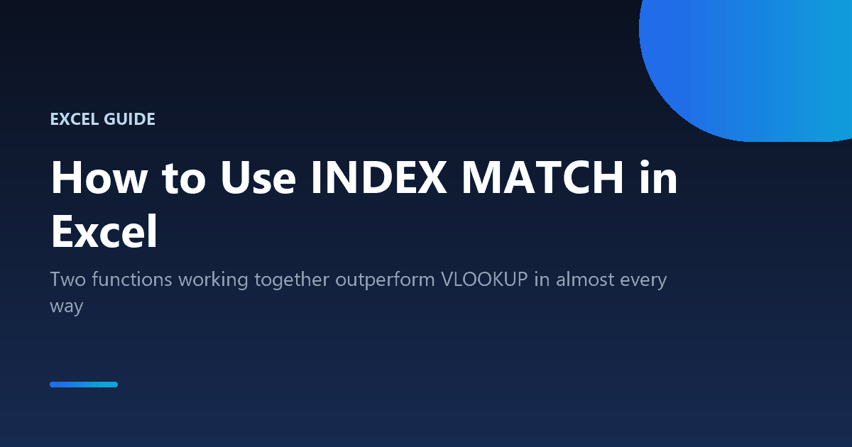 How to use INDEX MATCH in Excel as an alternative to VLOOKUP