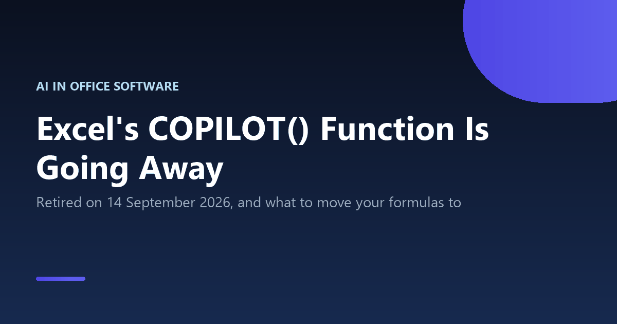 Excel COPILOT function being retired on 14 September 2026
