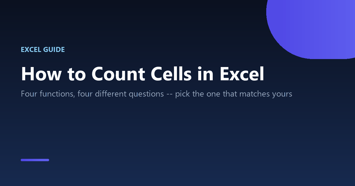 How to count cells in Excel using COUNT, COUNTA, COUNTBLANK and COUNTIF