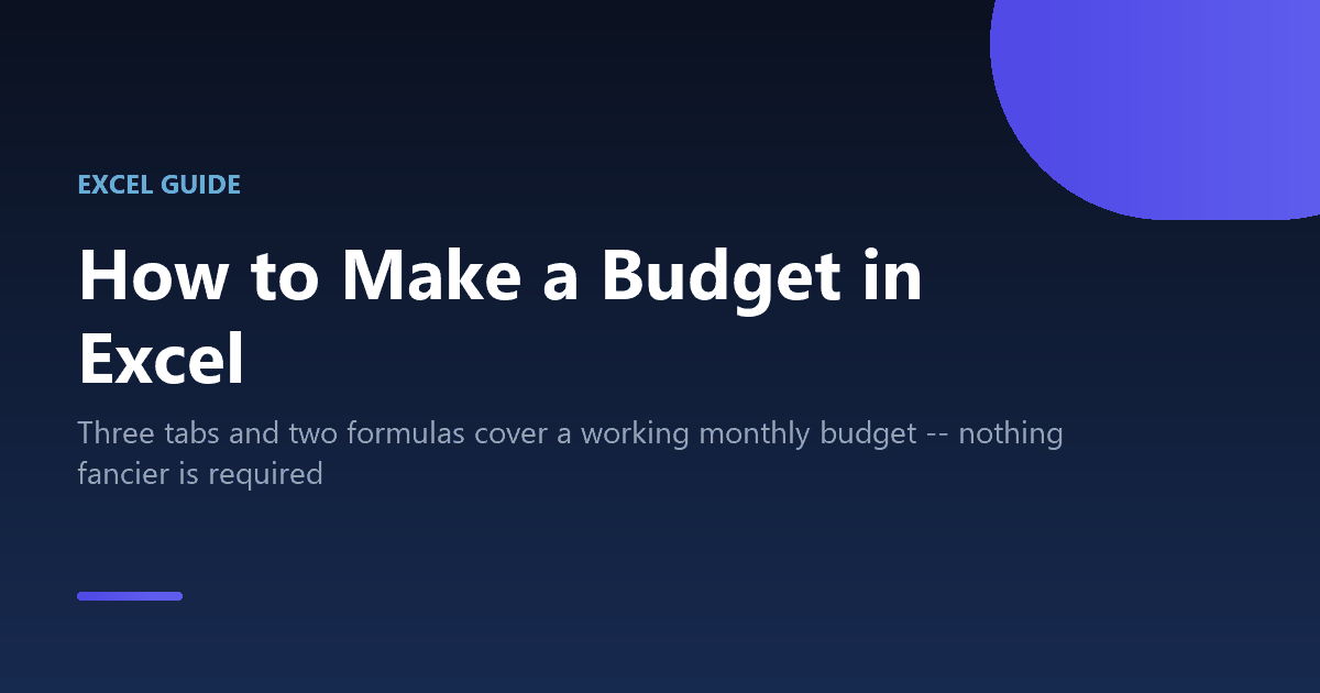 How to make a monthly budget spreadsheet in Excel
