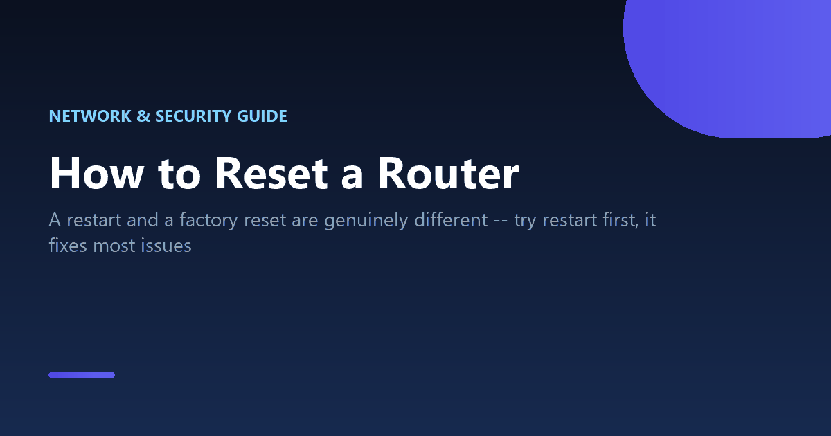 How to reset a router the right way, and when a full factory reset is actually needed