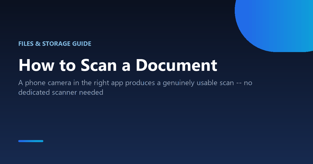 How to scan a document using a phone or a dedicated scanner