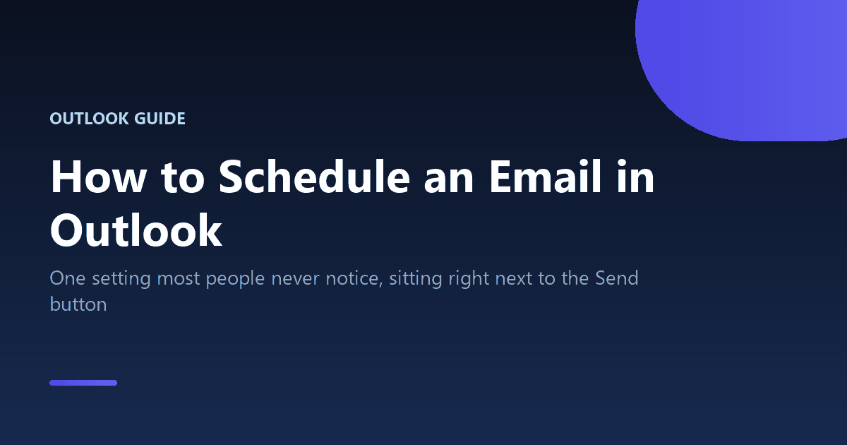 How to schedule an email to send later in Outlook
