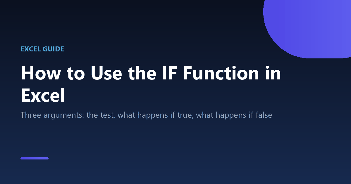 How to use the IF function in Excel with examples