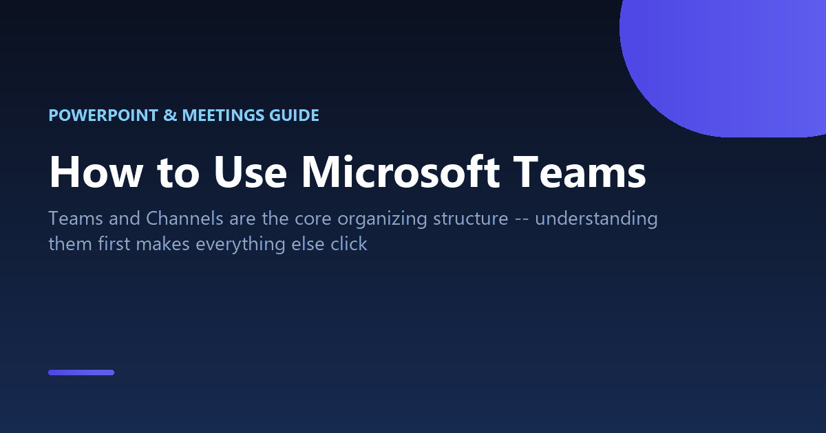 How to use Microsoft Teams for chat, meetings, and file collaboration