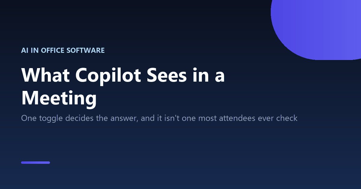 Copilot in Teams Meetings: What It Can and Can't See 2 What Copilot in Microsoft Teams meetings can and cannot see