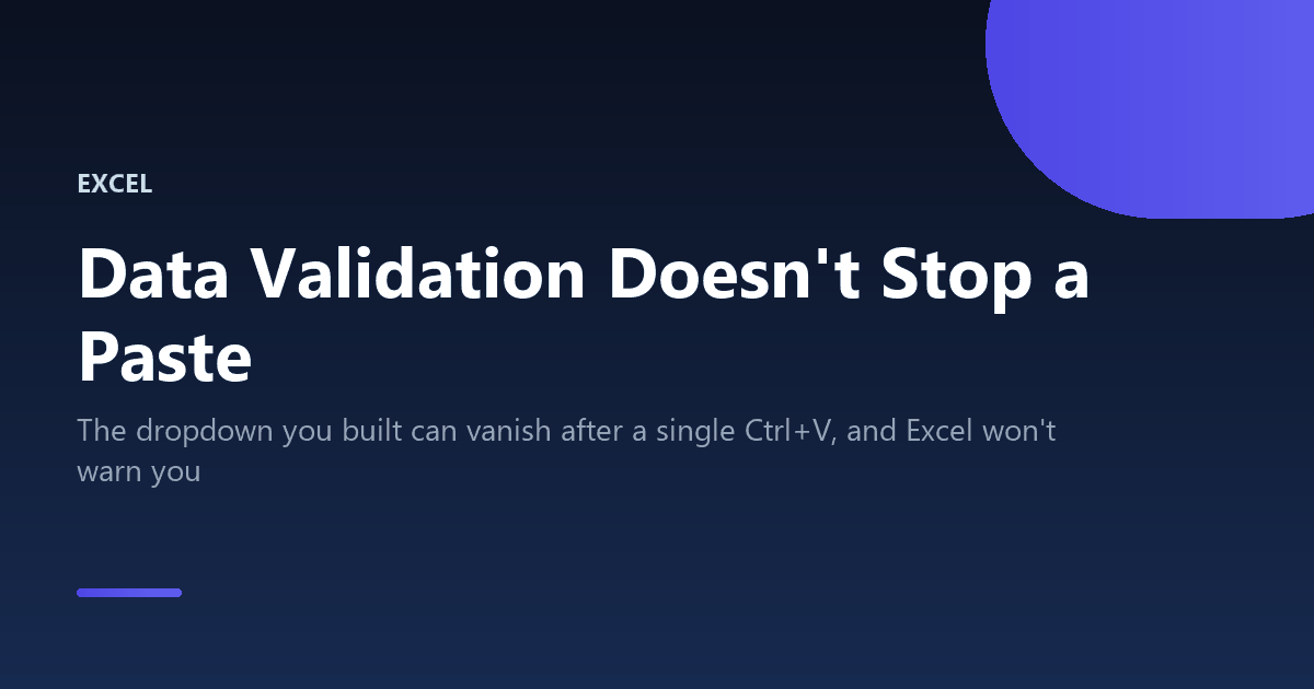 Why Excel data validation rules do not block pasted data