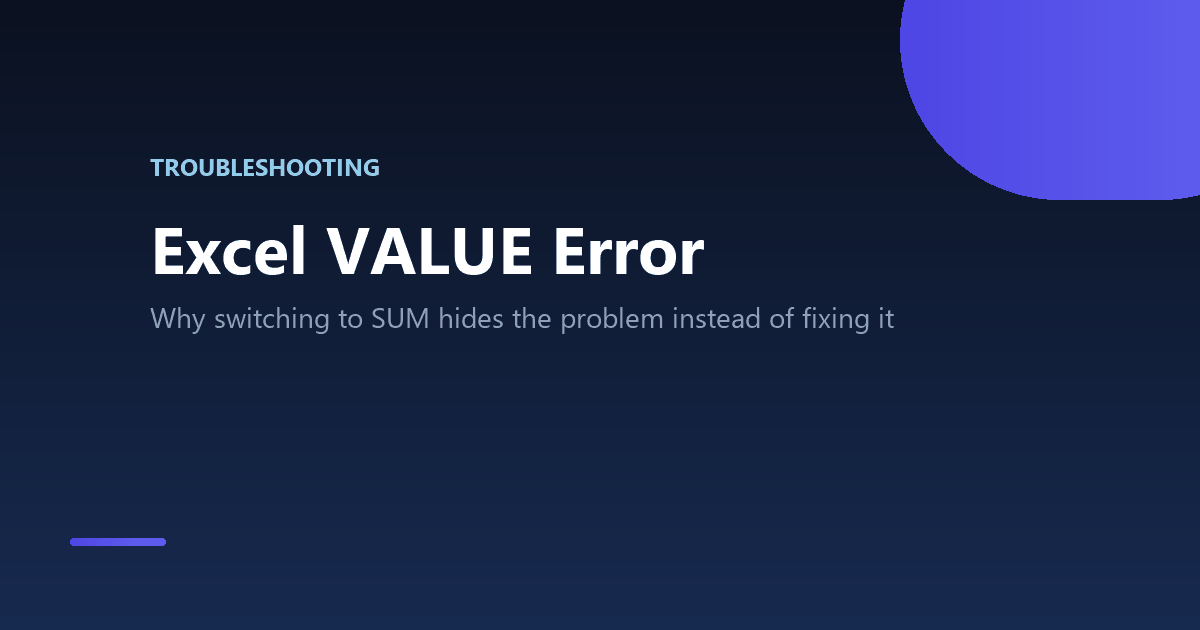 Excel VALUE Error: The Real Reason Switching to SUM Doesn't Fix It 2 Excel VALUE error and why switching to SUM can silently drop bad data from a total