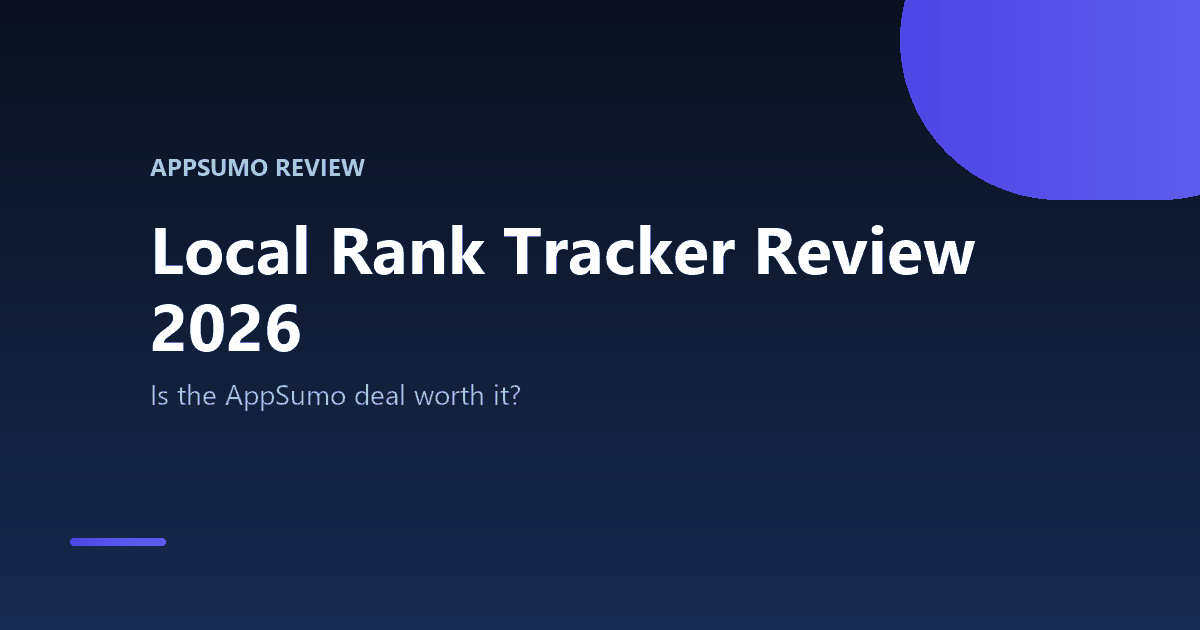 Local Rank Tracker Review 2026 - AppSumo lifetime deal review