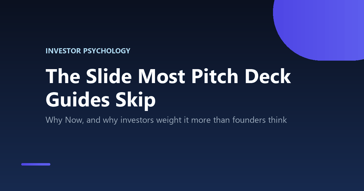 How to Create a Pitch Deck for Investors (The Slide Most Guides Skip) 2 Pitch deck guide: the Why Now slide most founders skip