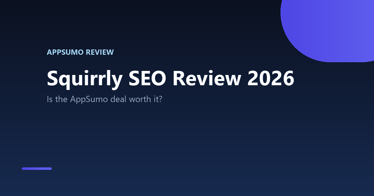 Squirrly SEO Review 2026 - AppSumo lifetime deal review